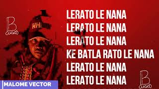 LERATO LYRICS MALOME VECTOR [upl. by Aiekal]