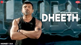 DHEETH  Honey 30  Yo Yo Honey Singh  Zee Music Originals  Lyrical [upl. by Male]