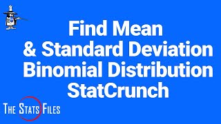 Find the Mean Standard Deviation and Graph of a Binomial Distribution using StatCrunch [upl. by Annert]