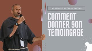 Comment donner son témoignage [upl. by Yrrehs]