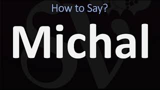 How to Pronounce Michal CORRECTLY [upl. by Ventre858]