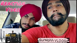 Dont Test  Gurinder Gill  Gminxr  Reaction Video  GurMohh VLOOGs [upl. by Inman796]