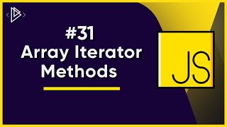 31 JS Array Iterator Methods  JavaScript Full Tutorial [upl. by Angelita]