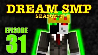 Hes Back  Dream SMP Season 3 Ep 31 [upl. by Ineslta]