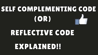 What is Self complementing code How to detect it self complement code or reflective code [upl. by Robaina]