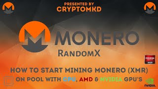 How to start mining Monero XMR on pool with CPU and AMD and NVIDIA GPUs [upl. by Honeywell]