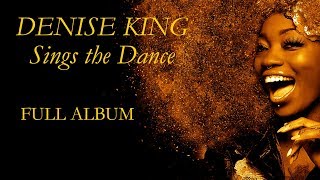 Denise King Sings The Dance  Soul Dance Music Full Album  PLAYaudio [upl. by Egarton]