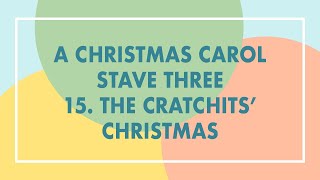 15 A Christmas Carol Analysis  Stave Three  The Cratchits Christmas [upl. by Twedy]