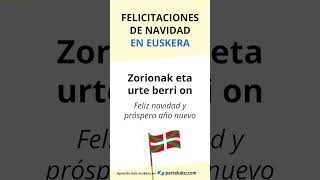 Cómo decir quotFeliz navidadquot en euskera [upl. by Yud]