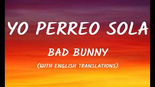 Bad Bunny  Yo Perreo Sola LetraLyrics With English Translation [upl. by Guod]