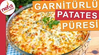 Muhteşem Lezzet Garnitürlü Patates Püresi  Nefis Yemek Tarifleri [upl. by Htebasyle]