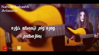 nahide babashlii analsana Kurdish Subtitle [upl. by Klein193]