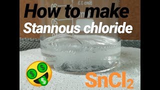 How to make stannous chloride  Tin chloride [upl. by Akeihsat]