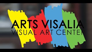 Welcome to Arts Visalia [upl. by Haleigh852]