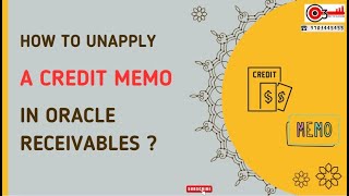 How To Unapply A Credit Memo in Oracle Receivables [upl. by Leslee806]