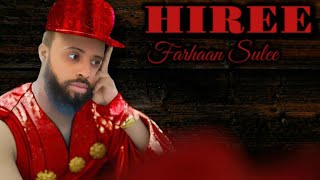 Farhaan Sulee  Hiree  2024 [upl. by Aitnahs]