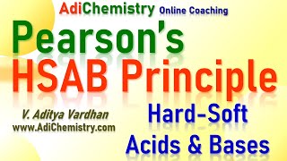 Pearsons HSAB Principle  Concept  Applications  Limitations  CSIR NET GATE AdiChemistry IIT JAM [upl. by Geoffrey]