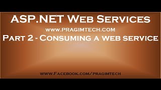 Part 2 Consuming a web service [upl. by Elliott]