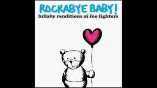 Learn to Fly  Lullaby Renditions of Foo Fighters  Rockabye Baby [upl. by Terrence]