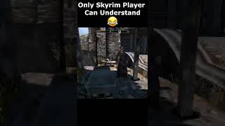 Only Skyrim Player Can Understand 😂 skyrim skyrimanniversary elderscrolls shorts [upl. by Caton]