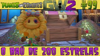 Plants vs Zombies Garden Warfare 2 99  O Baú de 200 Estrelas 60 FPS [upl. by Hujsak]