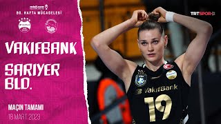 VakıfBank 3  1 Sarıyer Belediyesi Maçın Tamamı  20222023 Sultanlar Ligi [upl. by Wellington]