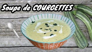 Soupe de COURGETTES Facile et Rapide [upl. by Dirk]