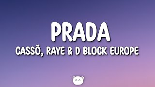 cassö x RAYE x D Block Europe  Prada Lyrics [upl. by Goddart]