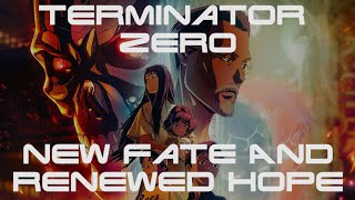 Terminator Zero New Fate And Renewed Hope [upl. by Anirehc]