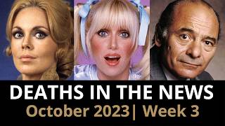 Who Died October 2023 Week 3  News [upl. by Hattie]