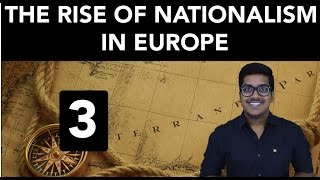 History The Rise of Nationalism in Europe Part 3 [upl. by Fidellia]