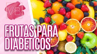 Frutas Para Diabéticos  Você Bonita 011216 [upl. by Garnet744]