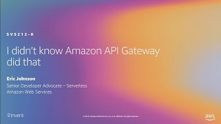 AWS reInvent 2019 REPEAT 2 I didn’t know Amazon API Gateway did that SVS212R2 [upl. by Burnard]