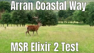 21 Arran Coastal Way with MSR Elixir 2 [upl. by Kohsa]