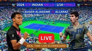 Carlos Alcaraz Vs Felix AugerAliassime LIVE Score UPDATE Today Tennis 2024 ATP Indian Wells 116F [upl. by Ennairac]