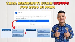 Cara Mengikuti Ujian UKPPPG PPG 2024 Di PMM [upl. by Ellirehs646]