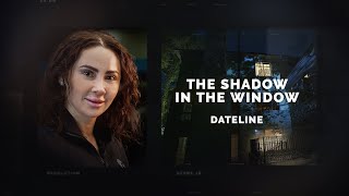 Dateline Episode Trailer The Shadow in the Window  Dateline NBC [upl. by Anneehs]