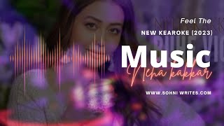 Neha Kakkar  Buhe Wich 2023  Karaoke Song Create by Sohni Writes [upl. by Htebazila980]