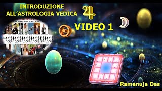 INTRODUZIONE ALLASTROLOGIA VEDICA CORSO BASE VIDEO 1 ITALIANO [upl. by Fernandes553]