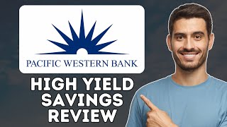 Pacific Western Bank High Yield Savings Account Review  Is It Worth It 2024 [upl. by Notsae]