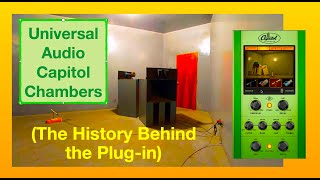 Universal Audio Capitol Chambers The History Behind the Plugin [upl. by Yates636]