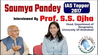 Saumya Pandey IAS TOPPER 2017 Interviewed By Prof SS Ojha  University Of Allahabad [upl. by Sutit]