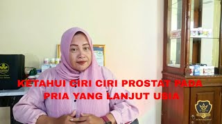 KETAHUI CIRI CIRI PROSTAT PADA PRIA YANG LANJUT USIA [upl. by Poulter683]