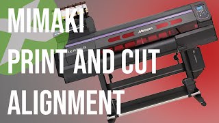 Mimaki Cut Alignment Fix  Mimaki CJV amp UCJV [upl. by Eneloj929]