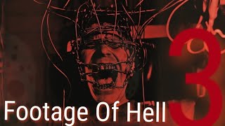 Footage of Hell 3 [upl. by Safire]