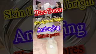 Rice toner for skin brightening and tighteninganti aging tonershortsbeautytoner [upl. by Heron]