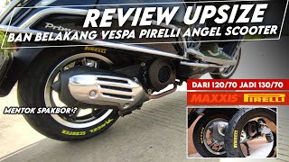 Upsize Ban Belakang  REVIEW PIRELLI ANGEL SCOOTER 1307012 Vespa Primavera Sprint IGET [upl. by Gracia]