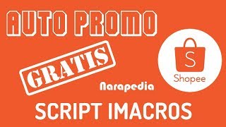 Script imacros Shopee Auto Promote Gratis [upl. by Yelir]