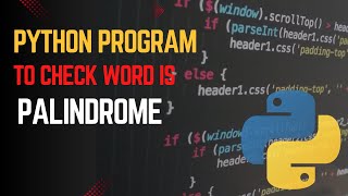 Is It a Palindrome  Write This Simple Python Code to Find Out  Python Tutorials [upl. by Newmark]