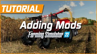 How to Download and Install Mods  Farming Simulator 22 Tutorial [upl. by Notaek]